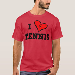 I love tennis T-Shirt