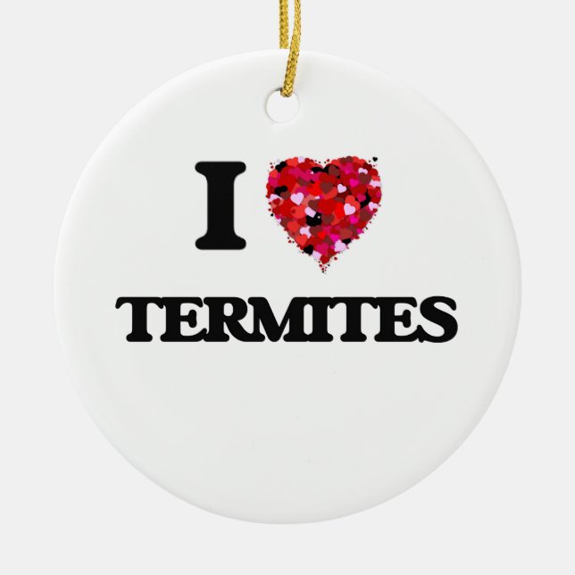 I love Termites Ceramic Tree Decoration (Front)