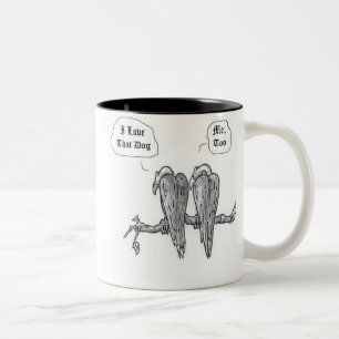 I love that dog mug