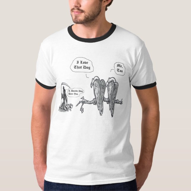 I love That Dog T-Shirt (Front)