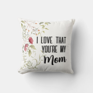 I Love That You're My Mum Floral Gift Cushion