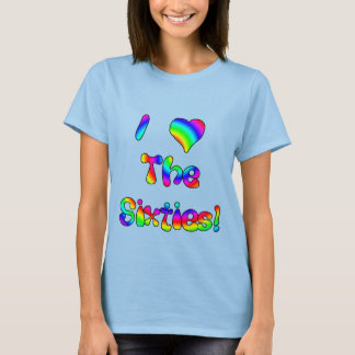 I Love The 60's T-Shirt
