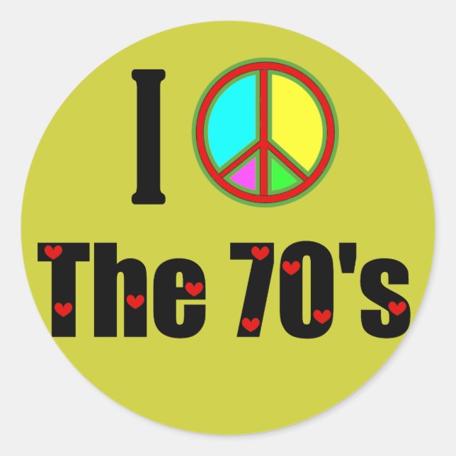 I love the 70's Peace Sign Classic Round Sticker (Front)