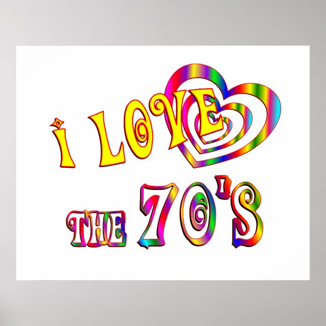 I Love the 70s Poster (Front)