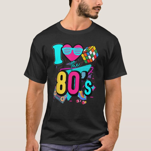 I Love The 80s  80s Clothes for Women and Men1980s T-Shirt (Front)