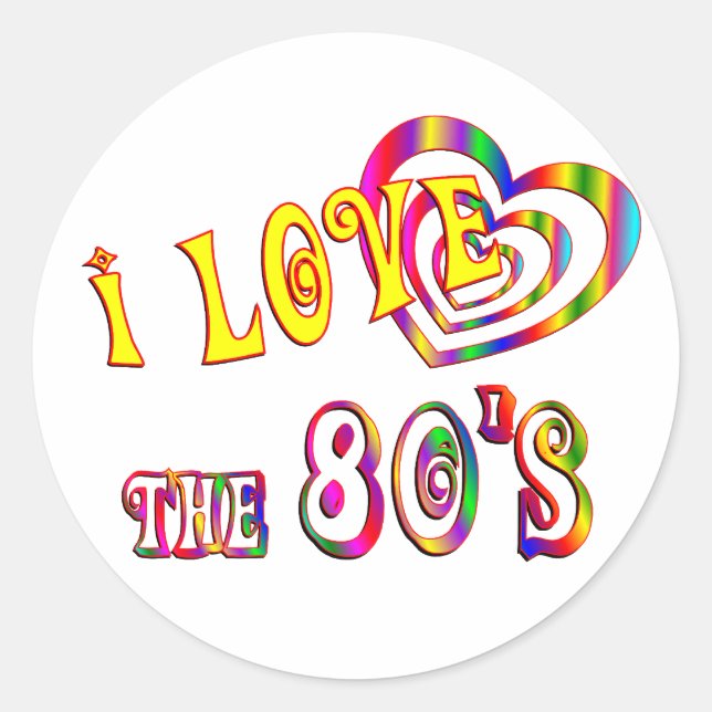 I Love the 80s Classic Round Sticker (Front)