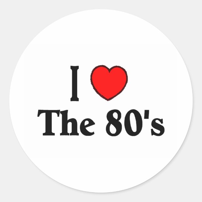 I Love The 80's Classic Round Sticker (Front)