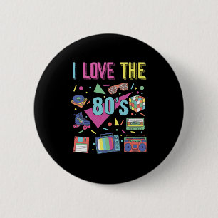 I Love The 80s Clothes for Women and Men Party 6 Cm Round Badge