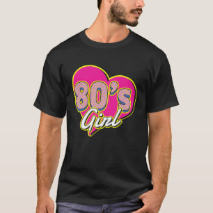 I Love The 80s For all who Love 80s T-Shirt