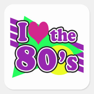 I Love the 80's Geometric Neon Eighties Party Square Sticker