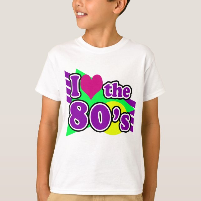 I Love the 80's Geometric Neon Eighties Party T-Shirt (Front)