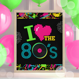 I Love the 80s Neon Party Sign