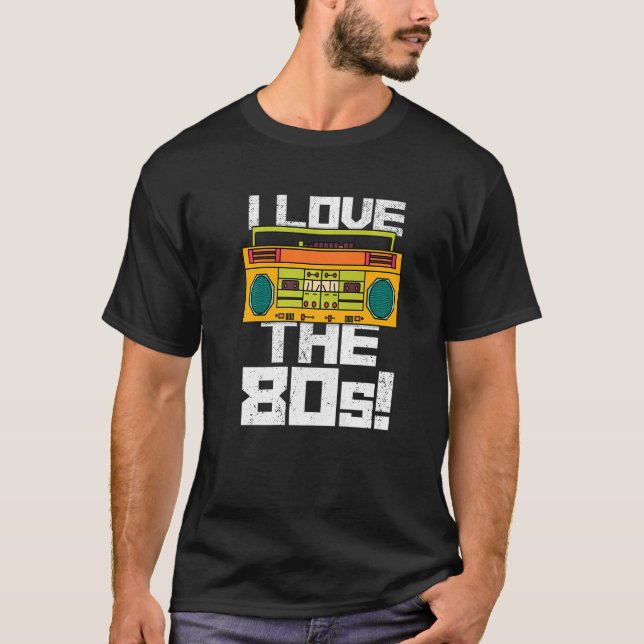 I Love The 80s Party Outfit Cassette Tape Radio Pl T-Shirt (Front)