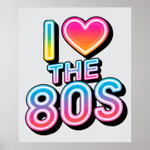 i love the 80s poster