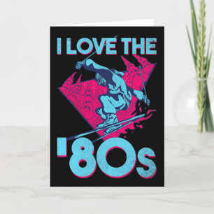I Love The 80s, Retro Ski Vintage 80s 90s Skiing O Card