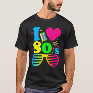 I Love The 80S Retro Vintage T-Shirt