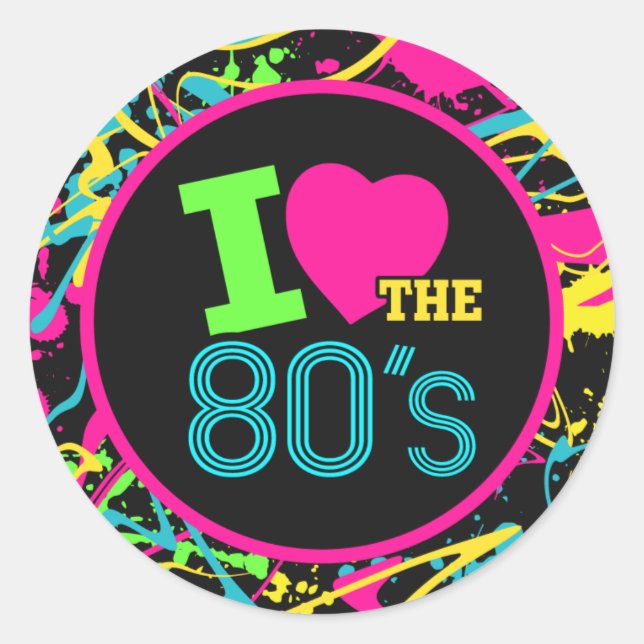 I Love the 80s Sticker, Neon 80s Party Decor Classic Round Sticker (Front)