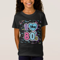 I LOVE THE 80'S