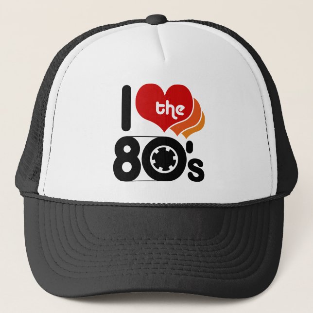 I Love the 80's Trucker Hat (Front)