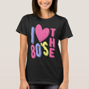 I Love The 80'S Vaporwave Eighties Style Women Gi T-Shirt