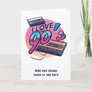 I Love the 90s Funny Retro Tape Cassette Birthday Card