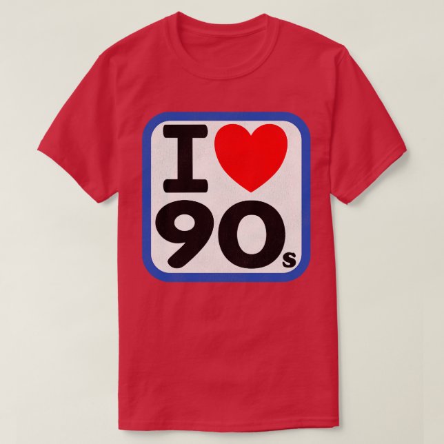 I Love the 90s T-Shirt (Design Front)