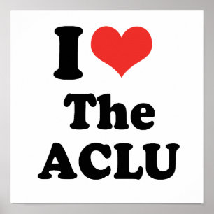 I LOVE THE ACLU - .png Poster