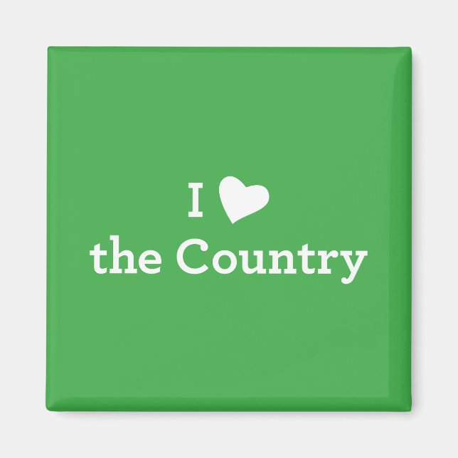 I Love the Country Magnet (Front)