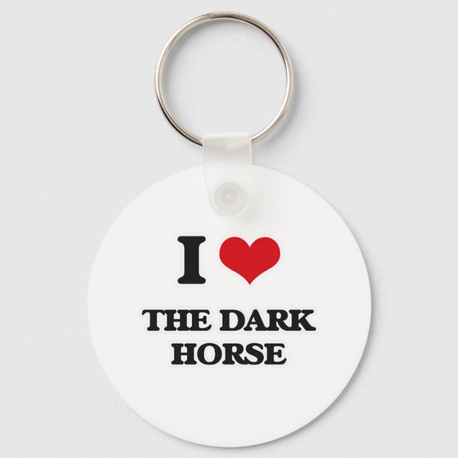 I Love The Dark Horse Key Ring (Front)