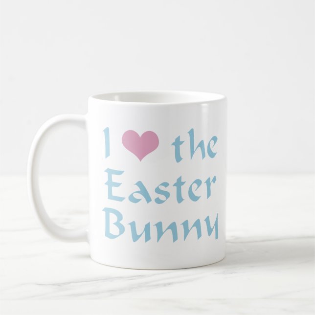 I Love the Easter Bunny Coffee Mug (Left)