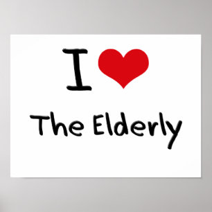 I love The Elderly Poster