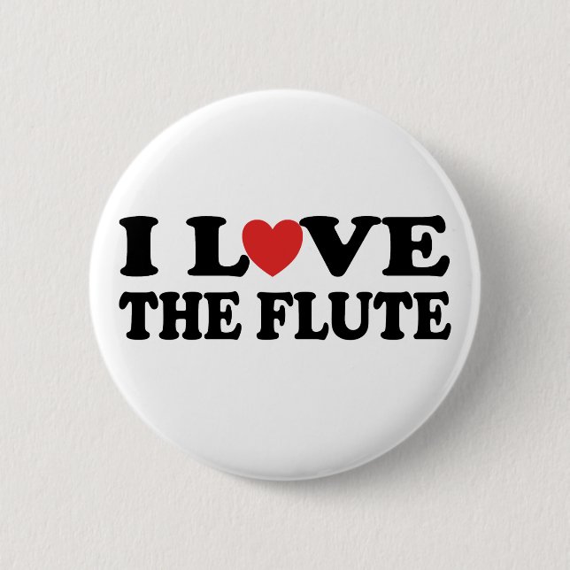 I Love The Flute Button (Front)