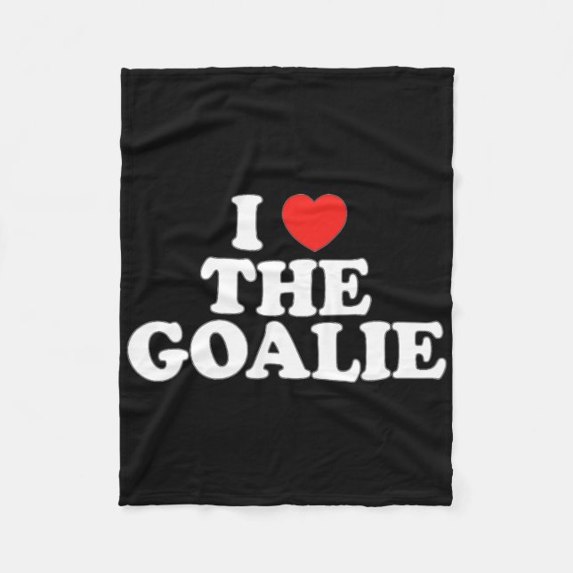I Love The Goalie Heart Soccer Hockey Sport Goalie Fleece Blanket (Front)