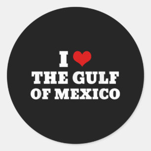 I Love The Gulf Of Mexico Usa Funny Meme  Classic Round Sticker