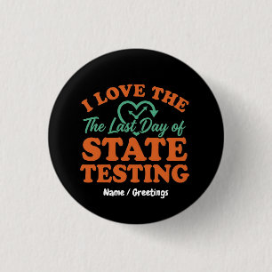 I Love The Last Day of State Testing Retro Teacher 3 Cm Round Badge