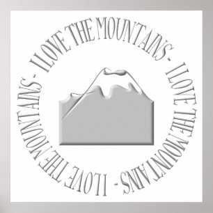 I love the mountains poster
