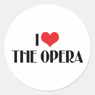 I Love The Opera Classic Round Sticker