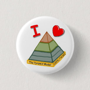 I Love the Pyramid Model! 3 Cm Round Badge