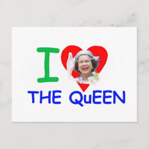I love the Queen - Queen Elizabeth II Postcard