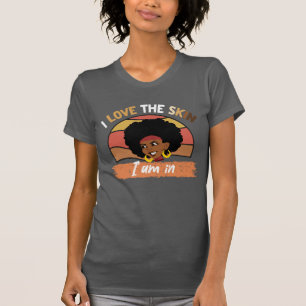 I Love The Skin I Am In T-Shirt
