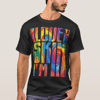I Love The Skin I'm African Melanin Juneteenth Bla T-Shirt