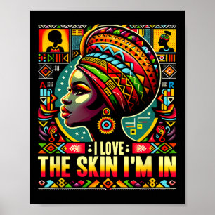 I Love The Skin I'm In Black History Month Junetee Poster