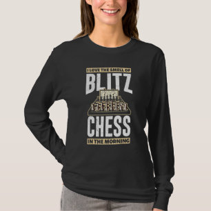 I Love The Smell Of Blitz Chess In The Morning Che T-Shirt