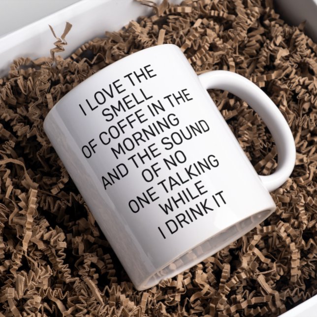 I love The Smell of Coffee Funny Saying Morning Coffee Mug (Creator Uploaded)