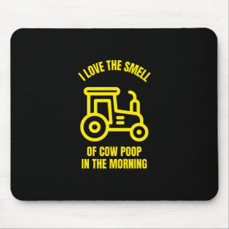 I love the smell of cow poop in the morning mouse mat