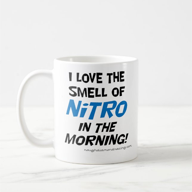 I love the smell of nitro in the morning mug (Left)