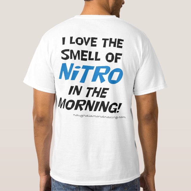 I love the smell of nitro in the morning T shirt (Back)