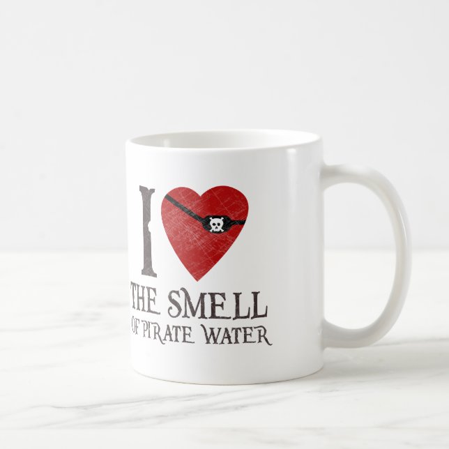 I Love The Smell of Pirate Water Mug (Right)