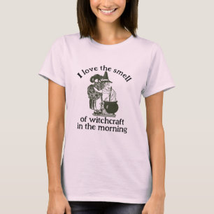 I love the smell of witchcraft T-Shirt