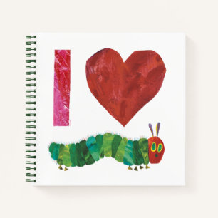 I Love The Very Hungry Caterpillar Notebook